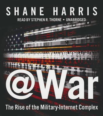 @War: The Rise of the Military-Internet Complex Cover Image