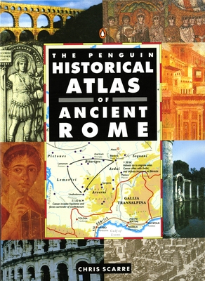 The Penguin Historical Atlas of Ancient Rome (Hist Atlas) Cover Image