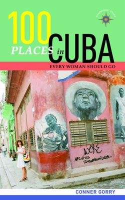 Cover for 100 Places in Cuba Every Woman Should Go