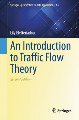 An Introduction to Traffic Flow Theory (Springer Optimization and Its Applications #84)