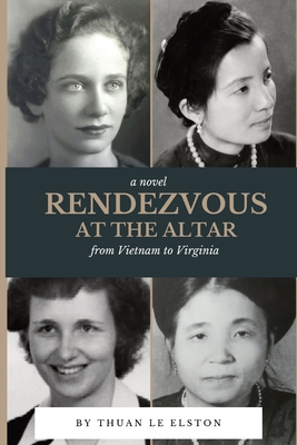 Rendezvous At The Altar: From Vietnam to Virginia