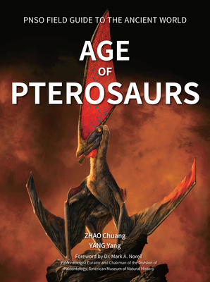 Age of Pterosaurs By Yang Yang, Chuang Zhao (Illustrator) Cover Image