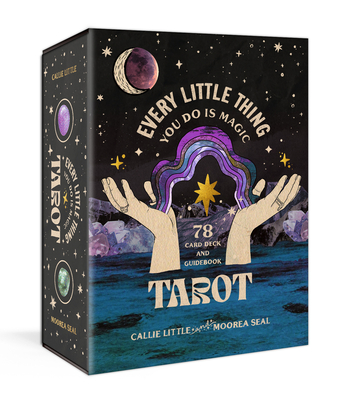 Every Little Thing You Do Is Magic Tarot: A 78-Card Deck and Guidebook By Callie Little, Moorea Seal Cover Image