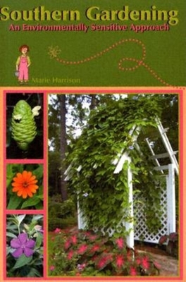 Southern Gardening: An Environmentally Sensitive Approach Cover Image