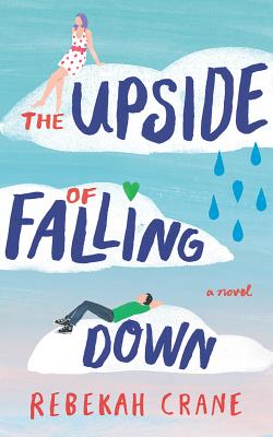 The Upside of Falling Down By Rebekah Crane, Alana Kerr Collins (Read by) Cover Image