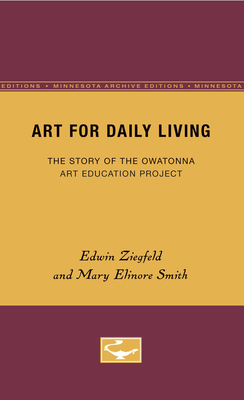 Art for Daily Living: The Story of the Owatonna Art Education Project