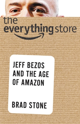 The Everything Store: Jeff Bezos and the Age of Amazon By Pete Larkin (Read by), Brad Stone Cover Image