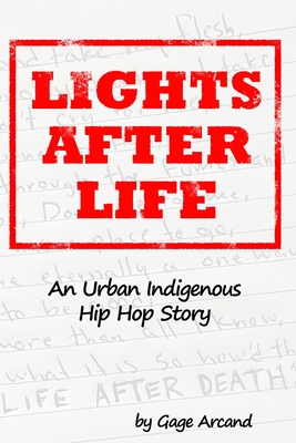 Lights After Life: An Indigenous Hip Hop Story Cover Image