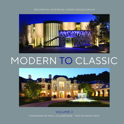 Modern to Classic II: Residential Estates by Landry Design Group Cover Image