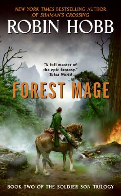 Forest Mage: Book Two of The Soldier Son Trilogy