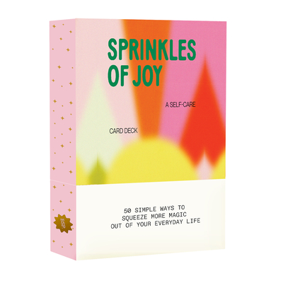 Sprinkles of Joy: An Inspirational Card Deck to Help You Discover More Joy Each Day