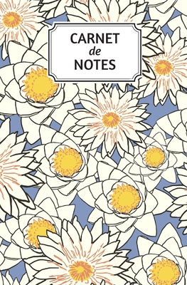 Carnet de notes: Carnet de notes - 160 pages lignées - Petit format - 13,34 cm x 20,32 cm - thème floral Cover Image