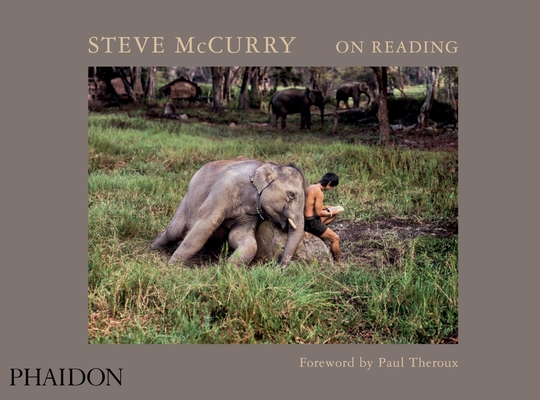 On Reading By Steve McCurry (By (photographer)), Paul Theroux (Introduction by) Cover Image