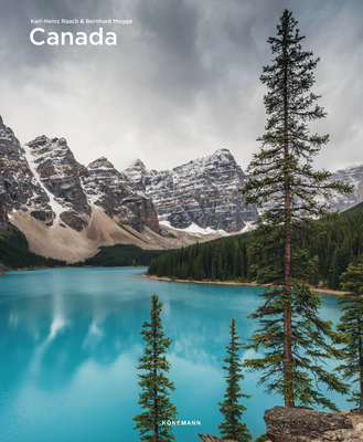 Canada (Spectacular Places) By Karl-Heinz Raach, Bernhard Mogge Cover Image