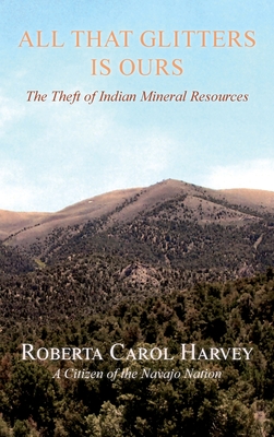 All That Glitters Is Ours: The Theft of Indian Mineral Resources Cover Image