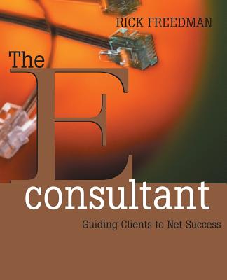 The Econsultant: Guiding Clients to Net Success cover
