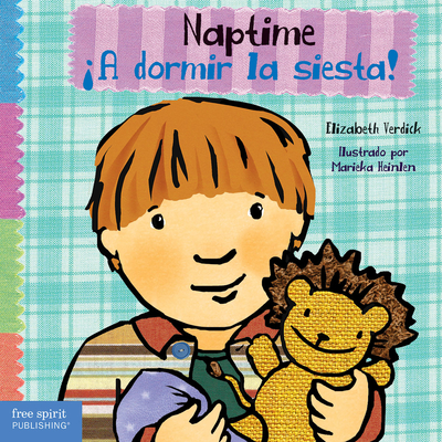 Naptime / ¡A dormir la siesta! (Toddler Tools®) By Elizabeth Verdick, Marieka Heinlen (Illustrator) Cover Image