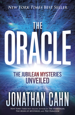 The Oracle: The Jubilean Mysteries Unveiled By Jonathan Cahn Cover Image