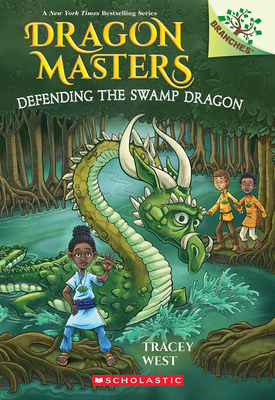 Defending the Swamp Dragon: A Branches Book (Dragon Masters #31