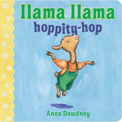 Llama Llama Hoppity-Hop By Anna Dewdney Cover Image