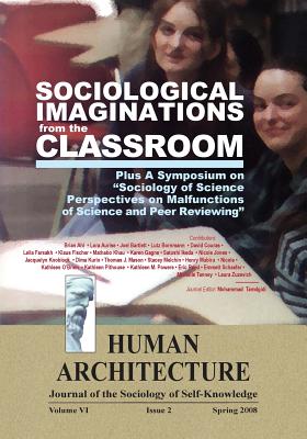 Sociological Imaginations from the Classroom--Plus A Symposium on the Sociology of Science Perspectives on the Malfunctions of Science and Peer Review Cover Image