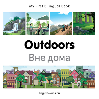 My First Bilingual Book–Outdoors (English–Russian) Cover Image