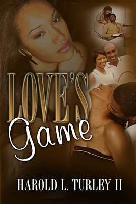 Love's Game By Harold L. Turley, II Cover Image