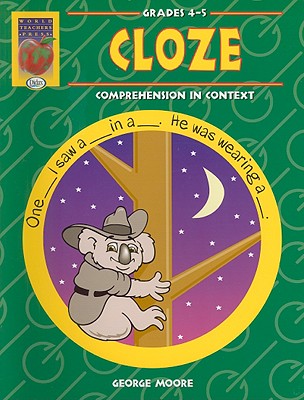 Cloze, Grades 4-5: Comprehension in Context