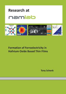 Formation of Ferroelectricity in Hafnium Oxide Based Thin Films Cover Image