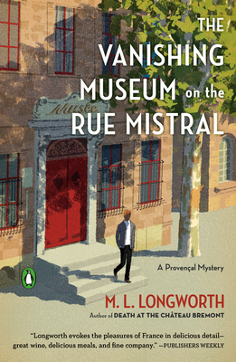 Cover for The Vanishing Museum on the Rue Mistral (A Provençal Mystery #9)