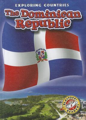 The Dominican Republic (Exploring Countries) By Walter Simmons Cover Image
