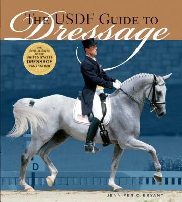 Cover for The USDF Guide to Dressage