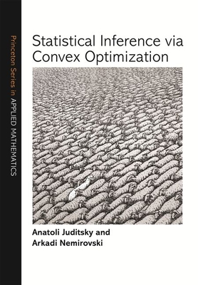 Statistical Inference Via Convex Optimization Cover Image