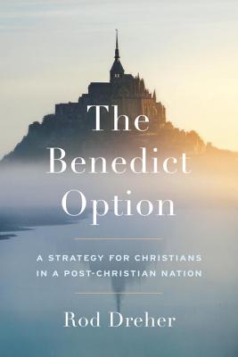 Cover for The Benedict Option