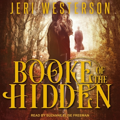 Booke of the Hidden Lib/E By Jeri Westerson, Suzanne Elise Freeman (Read by) Cover Image