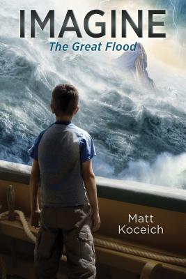 Imagine... The Great Flood (Imagine...Series) Cover Image
