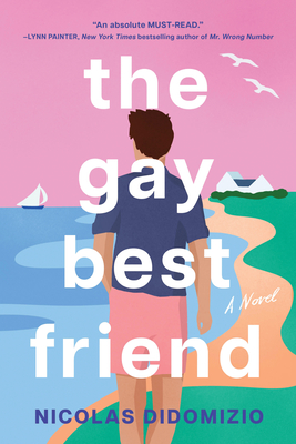 The Gay Best Friend By Nicolas DiDomizio Cover Image