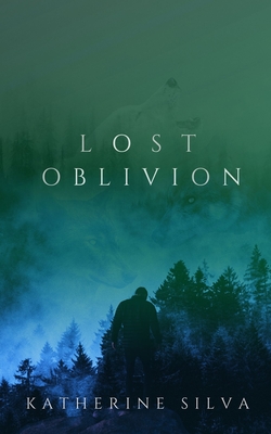 Lost Oblivion (The Wild Oblivion)