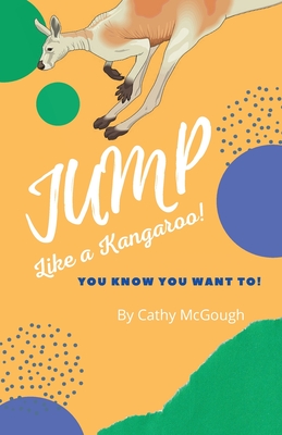 Jump Like a Kangaroo By Cathy McGough Cover Image