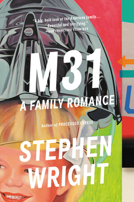 M31: A Family Romance By Stephen Wright Cover Image