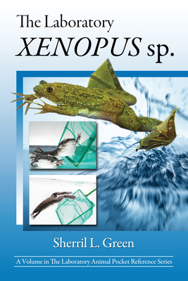 The Laboratory Xenopus Sp. (Laboratory Animal Pocket Reference)