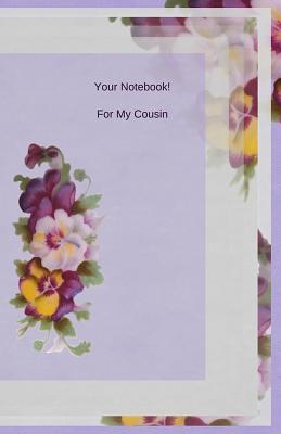 Your Notebook! For My Cousin Cover Image