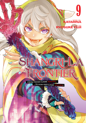 Shangri-La Frontier 9 By Ryosuke Fuji, Katarina (Created by) Cover Image