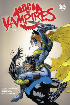 DC vs. Vampires Vol. 2 (Paperback) | Changing Hands Bookstore