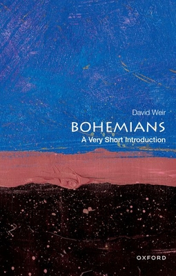 Bohemians: A Very Short Introduction (Very Short Introductions) By David Weir Cover Image