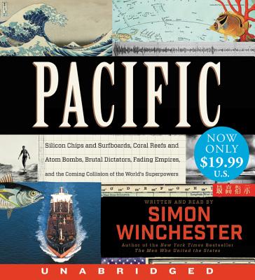Pacific Low Price CD: Silicon Chips and Surfboards, Coral Reefs and Atom Bombs, Brutal Dictators, Fading Empires, and the Coming Collision of the World's Superpowers
