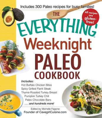 Cover for The Everything Weeknight Paleo Cookbook