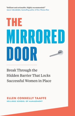 The Mirrored Door: Break Through the Hidden Barrier that Locks Successful Women in Place Cover Image