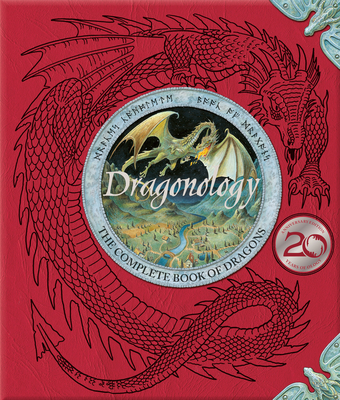 Dragonology: The Complete Book of Dragons (Ologies) By Dr. Ernest Drake, Dugald A. Steer (Editor), Various (Illustrator) Cover Image