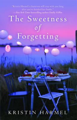 The Sweetness of Forgetting: A Book Club Recommendation! By Kristin Harmel Cover Image